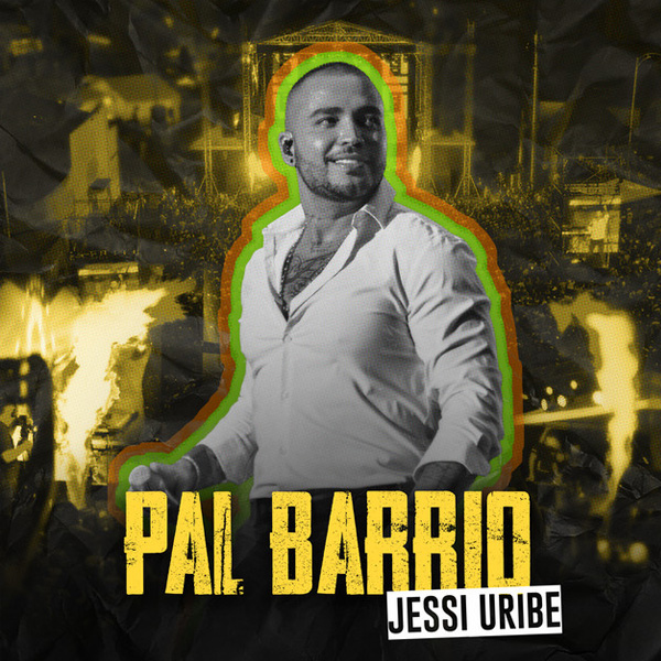 Pal-Barrio-Jessi-Uribe